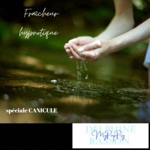 Fraicheur hypnotique spécial CANICULE