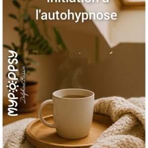 aaaah NOUVEAU Initiation à l'autohypnose guidée